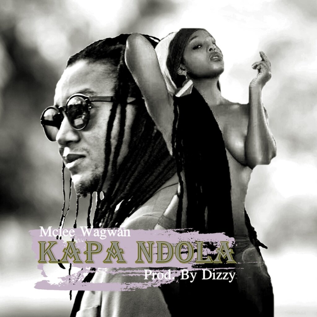 Download Mclee Wagwan - Kapa Ndola MP3 Download