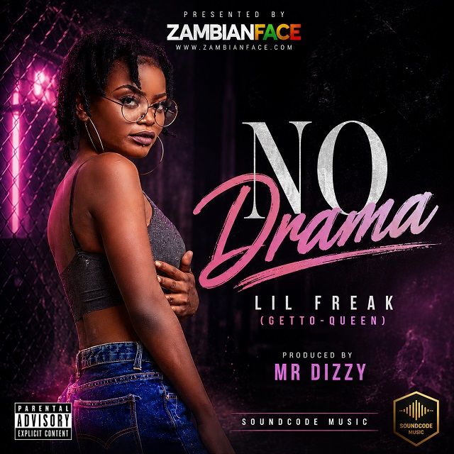 Lil Freak – No Drama MP3 Download Audio: a heartbreak song blending R&B and Hip Hop, produced by Mr Dizzy.