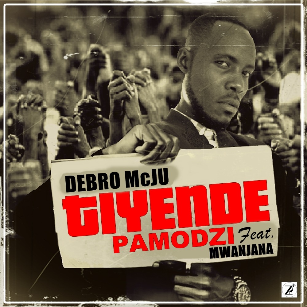 Debro McJu — "Tiyende Pamodzi" Feat. Mwanjana