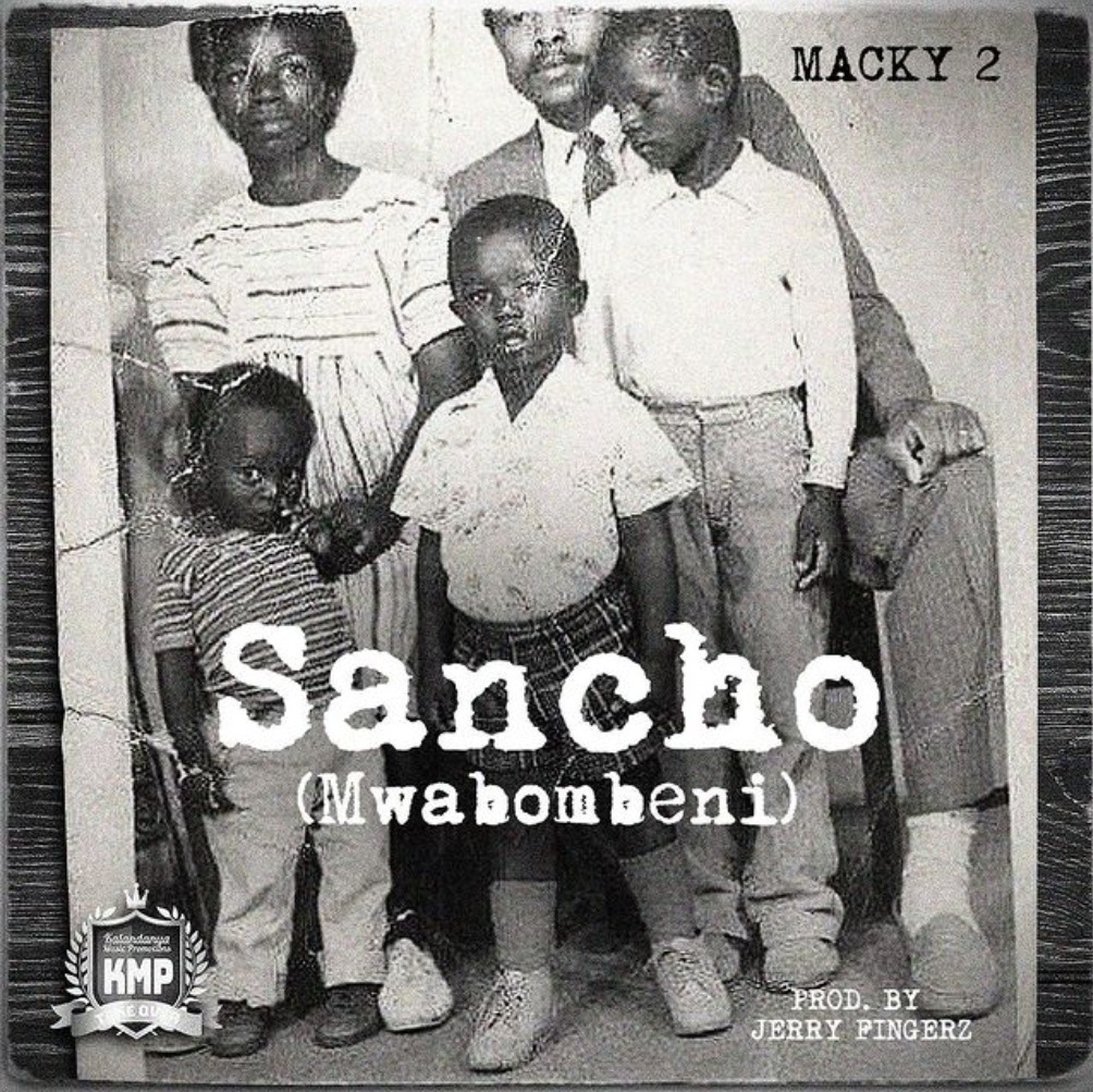 Macky 2 - "Sancho (Mwabombeni)"