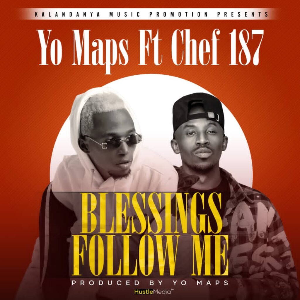 Yo Maps - Blessings Follow Me (Feat. Chef 187)