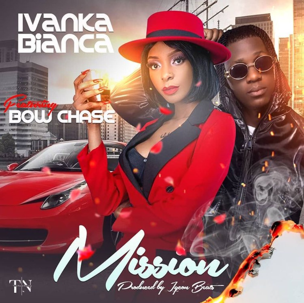 Ivanka Bianca - "On A Mission" (Feat. Bow Chase)