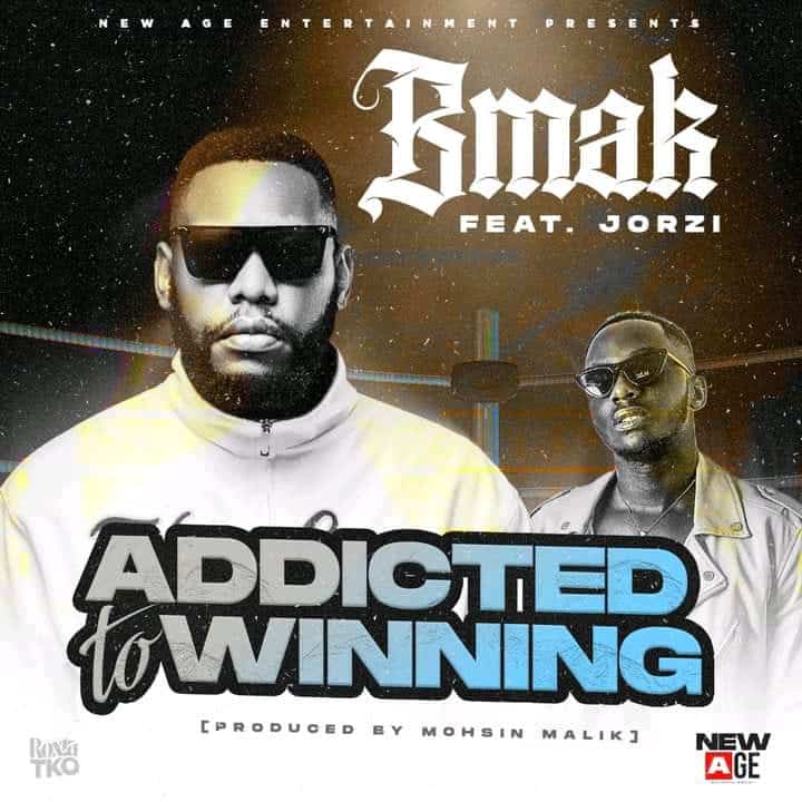 Download B MAK ft Jorzi - Addicted to Winning MP3 Download