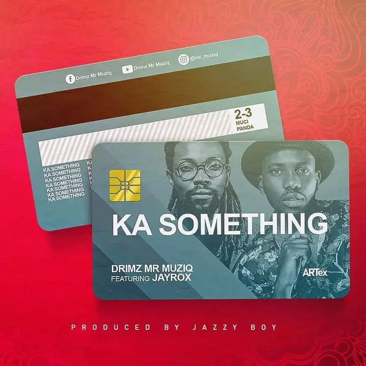 Drimz - Ka Something ft. Jay Rox [zambianface.com]