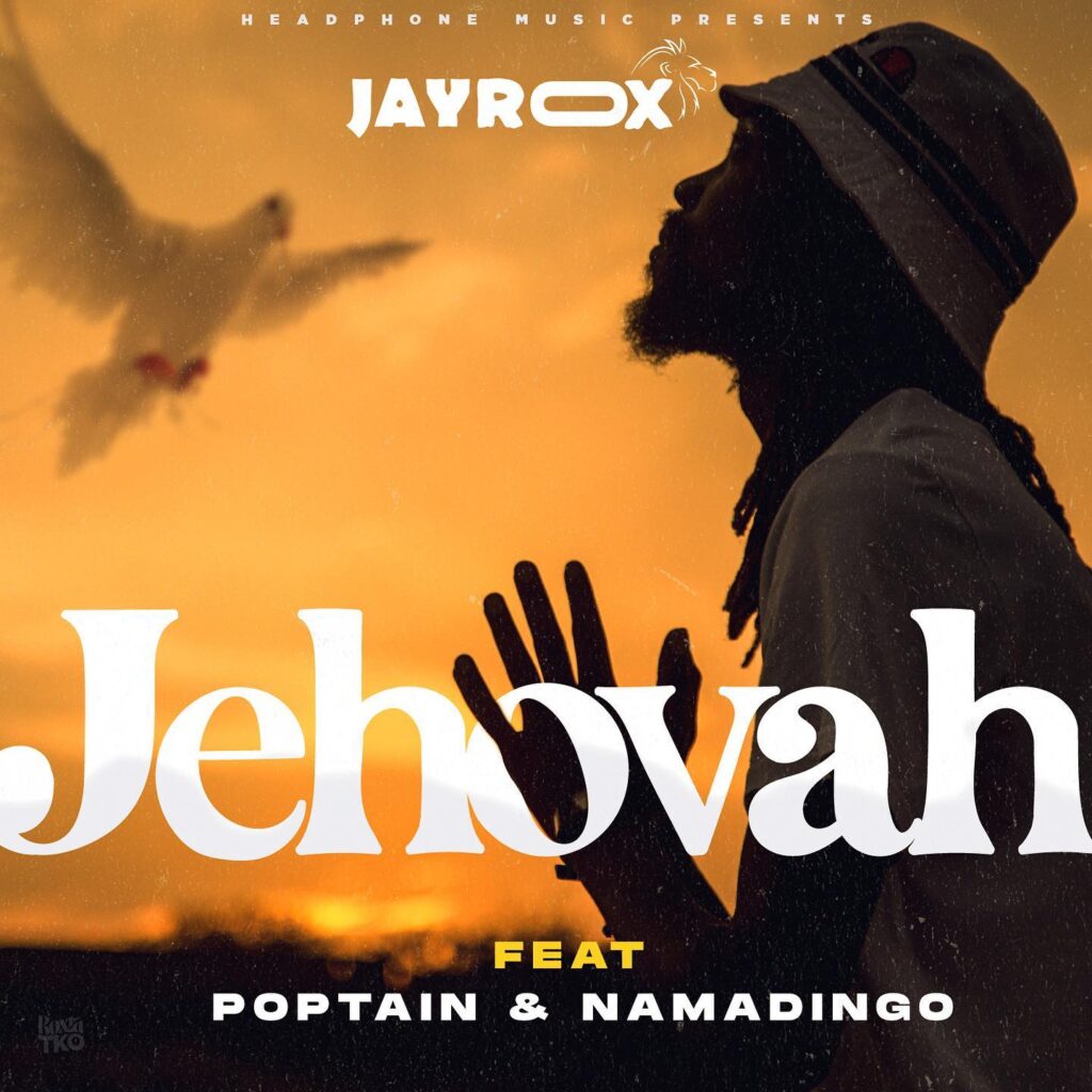 Download: Jay Rox ft. Poptain x Namadingo - "Jehovah Remix" MP3