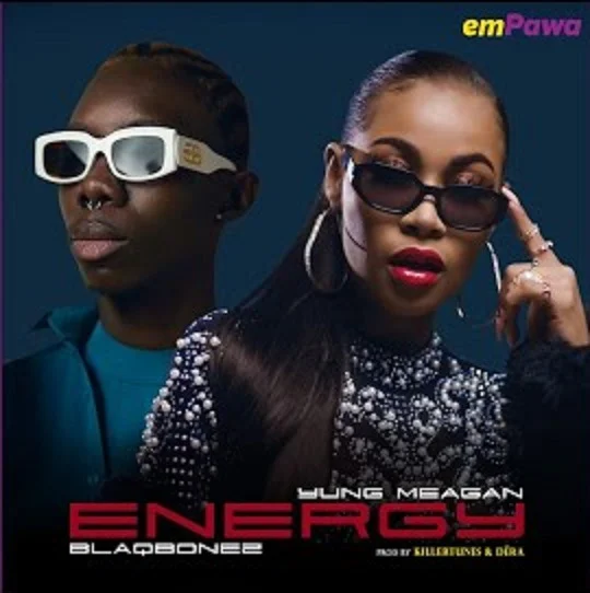 Download: Yung Meagan ft. Blaqbonez - "Energy" MP3