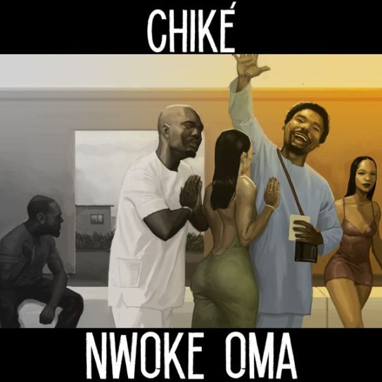 Chiké - Nwoke Oma MP3 Download