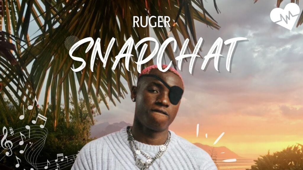 Download Ruger - Snapchat MP3 Download