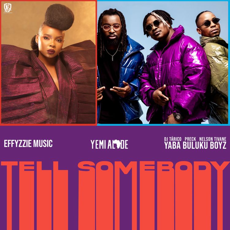 Yemi Alade, Yaba Buluku Boyz, Effyzzie Music - Tell Somebody MP3 Download