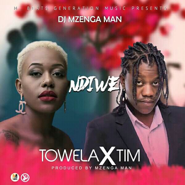 Download DJ Mzenga Man ft Towela x Tim - Ndiwe MP3 Download