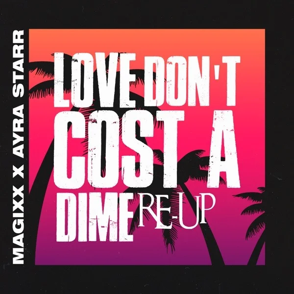 Download Magixx ft Ayra Starr - Love Don't Cost A Dime MP3 Download