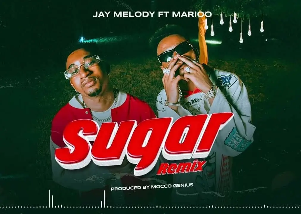 Download Jay Melody ft Marioo Sugar Remix MP3 Download