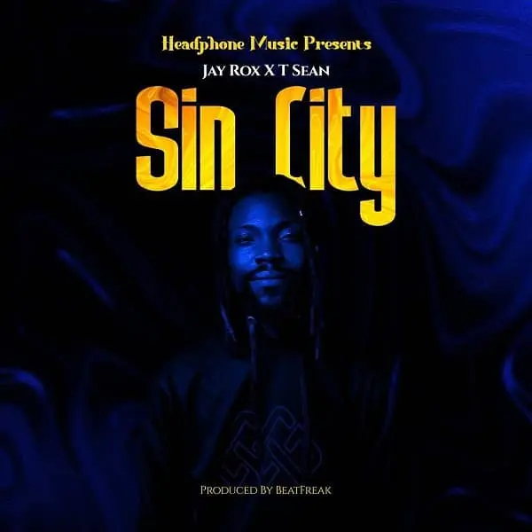 Jay Rox ft T-Sean Sin City MP3 Download