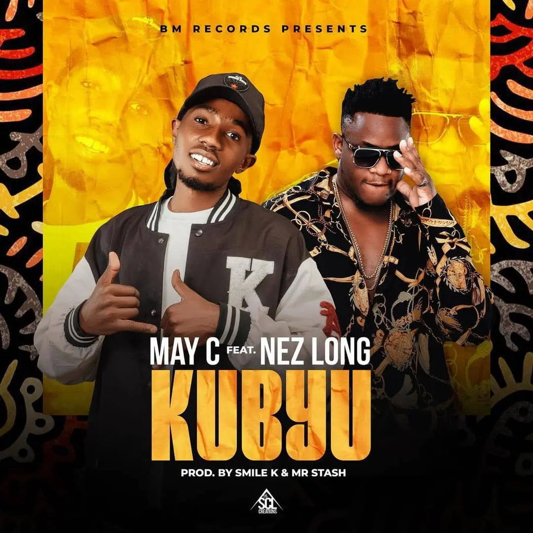 May C ft Nez Long Kubyu MP3 Download
