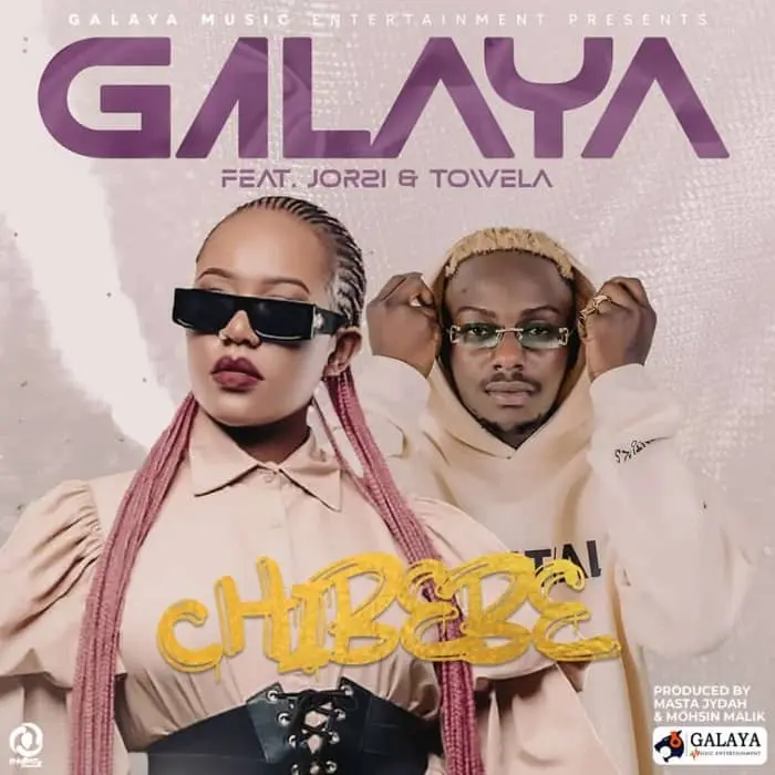 Galaya ft Jorzi x Towela Kaira Chibebe MP3 Download Towela Kaira Songs