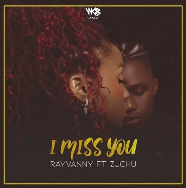 Rayvanny ft Zuchu I Miss You MP3 Download Rayvanny Songs