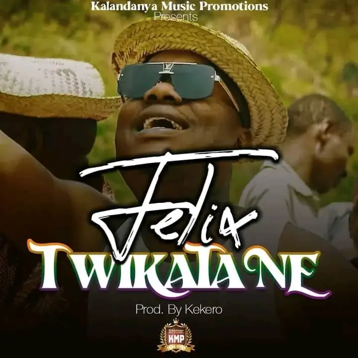 Felix Twikatane MP3 Download Felix Songs