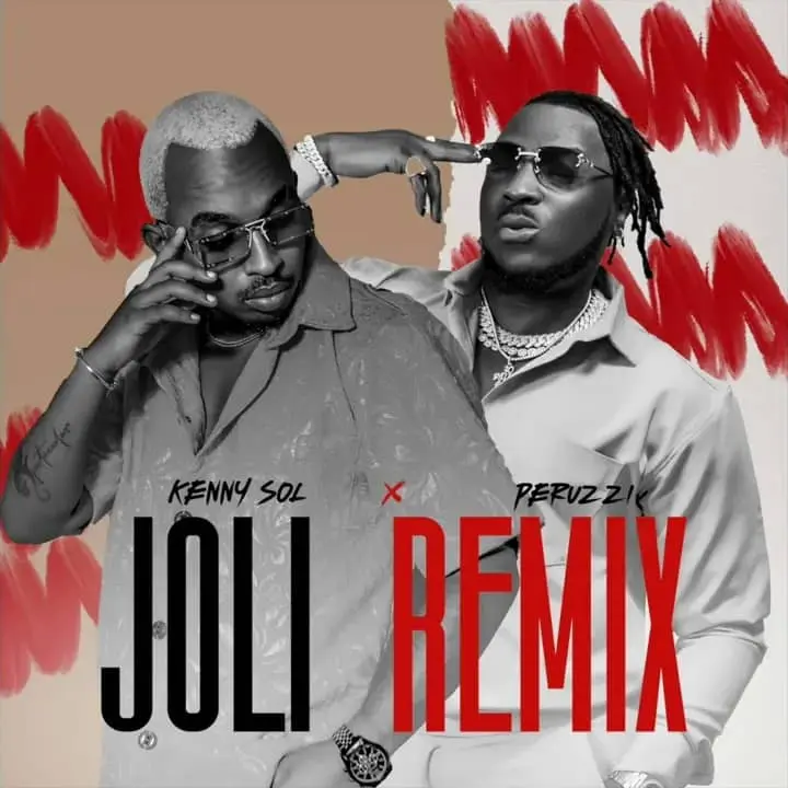 Download Kenny Sol ft Peruzzi Joli Remix MP3 Download Kenny Sol Songs