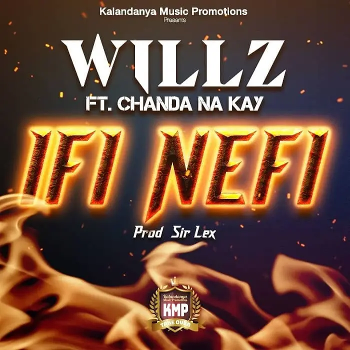 Download Willz Mr Nyopole ft Chanda Na Kay Ifi Nefi MP3 Download Willz Mr Nyopole Songs