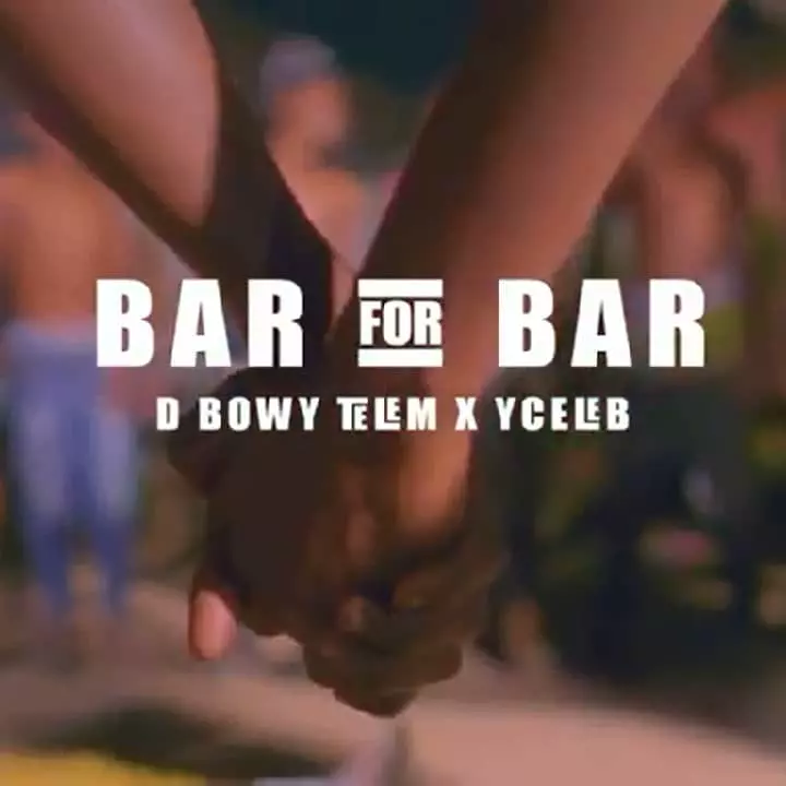 D Bwoy Telem and Y Celeb Bar For Bar MP3 Download
