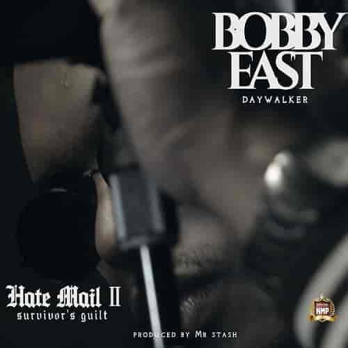 Bobby East Hate Mail 2 MP3 Download