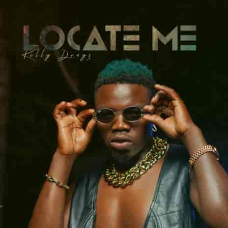 Kelly Drayz Locate Me MP3 Download