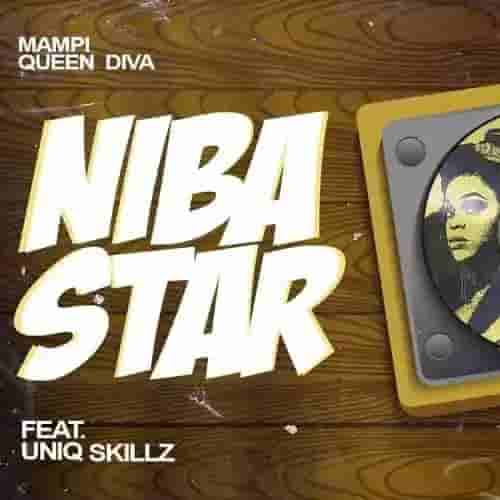 Mampi Niba Star MP3 Download Niba Star by Mampi MP3 Download - The Queen Diva makes her musical debut with Niba Star Noko ft. UniQ Skill