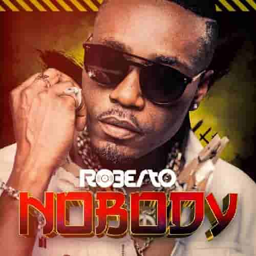Roberto Nobody MP3 Download - The mesmerizing new song Nobody by Roberto MP3 Download is an intriguing piece of Zambian music pounded to rock fans