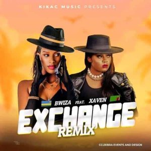 Bwiza ft Xaven - EXCHANGE Remix MP3 Download Rwandan songstress, BWIZA stars Xaven the Kopala Queen, a typical rapper from Zambia