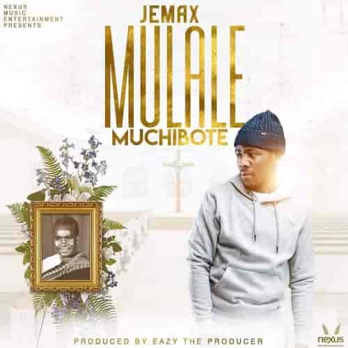 Download Jemax Mulale Muchibote KK Tribute MP3 download