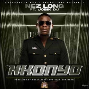 Nez Long Nkonyo MP3 Download On the latest searing tune Nkonyo, Nez Long digs out an impressive club banger putting to star Jobik DJ.