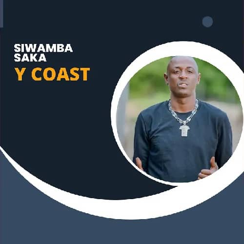 Y Coast - Siwamba Saka Download Y Coasty splashes the music scene with a 2023 voyage on the most spectacular musical cruise, Siwamba Saka.