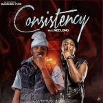 Consistency by Blood Kid ft Nez Long MP3 Download - Blood Kid Yvok just unveiled the music evidence for his much anticipated single.