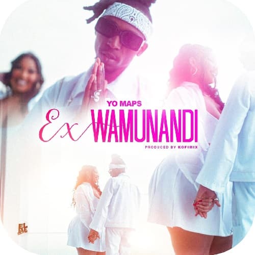 Yo Maps - Ex Wamunandi MP3 Download Ex Wamunandi by Yo Maps MP3 Download Audio and Lyrics