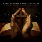 Nasempini by Kabza De Small Nasempini Kabza De Small MP3 Download - Kabza De Small & Spirit of Praise – Nasempini ft Ayanda Ntanzi, DJ Maphorisa, Stakev