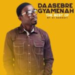 Best of Daasebre Gyamenah Mix MP3 Download Audio Below: