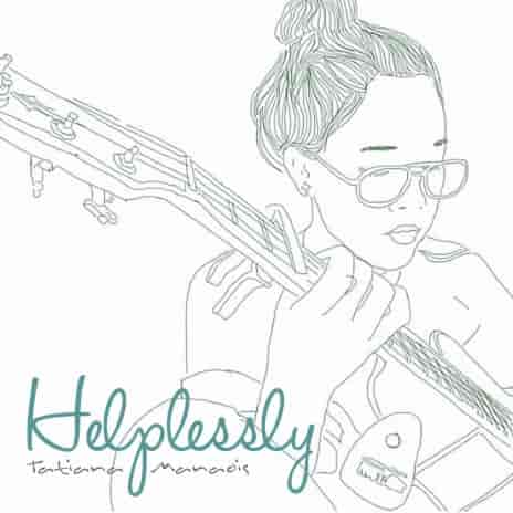 Helplessly by Tatiana MP3 Download Audio