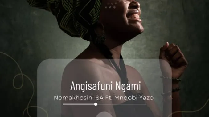 Nomakhosini Angisafuni Ngami MP3 Download - Song ft. ft Mnqobi Yazo. Released in 2025. Audio Below: