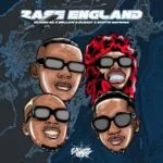 Zase England Song by Blacko SA, Mellow & Sleazy, and Scotts Maphuma Scotts Maphuma, Blacko SA, Mellow & Sleazy