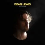 Dean Lewis - With You With You by Dean Lewis MP3 Download - Dean Lewis With You MP3 Download Audio - With You Dean Lewis MP3 Download