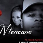 Ntencane Love Language MP3 Download Audio Ntencane ft. Naledi Aphiwe - Love Language MP3 Download