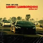 Burna Boy Lamborghini MP3 Download Audio - Paul Cleverlee – Lambo (Remix) ft. Burna boy