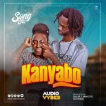Kanyabo by Audio Vybz Kanyabo by Audio Vybz MP3 Download Audio Vybz - Kanyabo MP3 Download