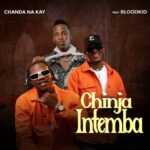 Chinja Intemba by Chanda na Kay ft Blood Kid MP3 Download Audio | Chanda na Kay ft Blood Kid Chinja Intemba MP3 Download