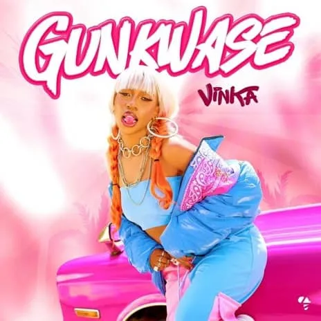 Gunkwase by Vinka MP3 Download Audio | Vinka - GunkwaseMP3 Download
