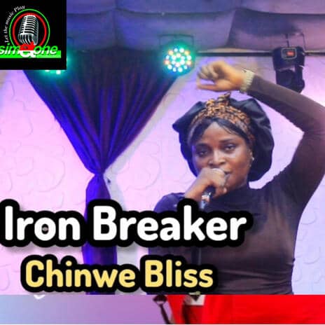 Download Iron Breaker by Chinwe Bliss MP3 Audio | Chinwe Bliss - Iron Breaker MP3 Download