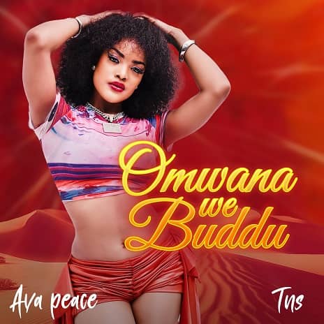 Omwana We Buddu by Ava Peace MP3 Download Audio | Ava Peace – Omwana We Buddu MP3 Download