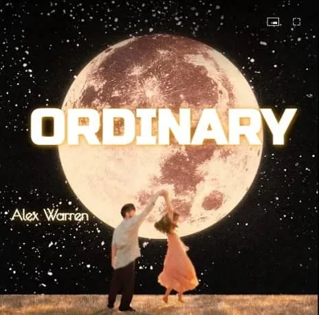 Ordinary Alex Warren MP3 Download Audio | Alex Warren - Ordinary MP3 Download - You'll Be Alright, Kid (Chapter 1)