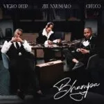 Vigro Deep, Zee Nxumalo - Bhampa Vigro Deep - Bhampa MP3 Download Audio | Bhampa by Vigro Deep, Zee Nxumalo, Ch'cco MP3 Download