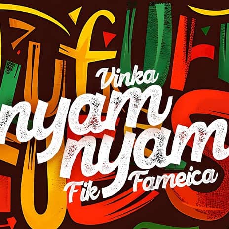 Nyam Nyam Fik Fameica MP3 Download Audio | Fik Fameica ft. Vinka - Nyam Nyam MP3 Download